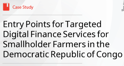 This is a case study on the entry points for targeted digital finance services for smallholder farmers.The case study offers learnings that would be useful if adapted to other programmes. The case study isbased on the lessons from the Nutrition-Sensitive, Inclusive, and Resilient Agricultural and Rural Entrepreneurship (AVENIR) project in the Democratic Republic of Congo.